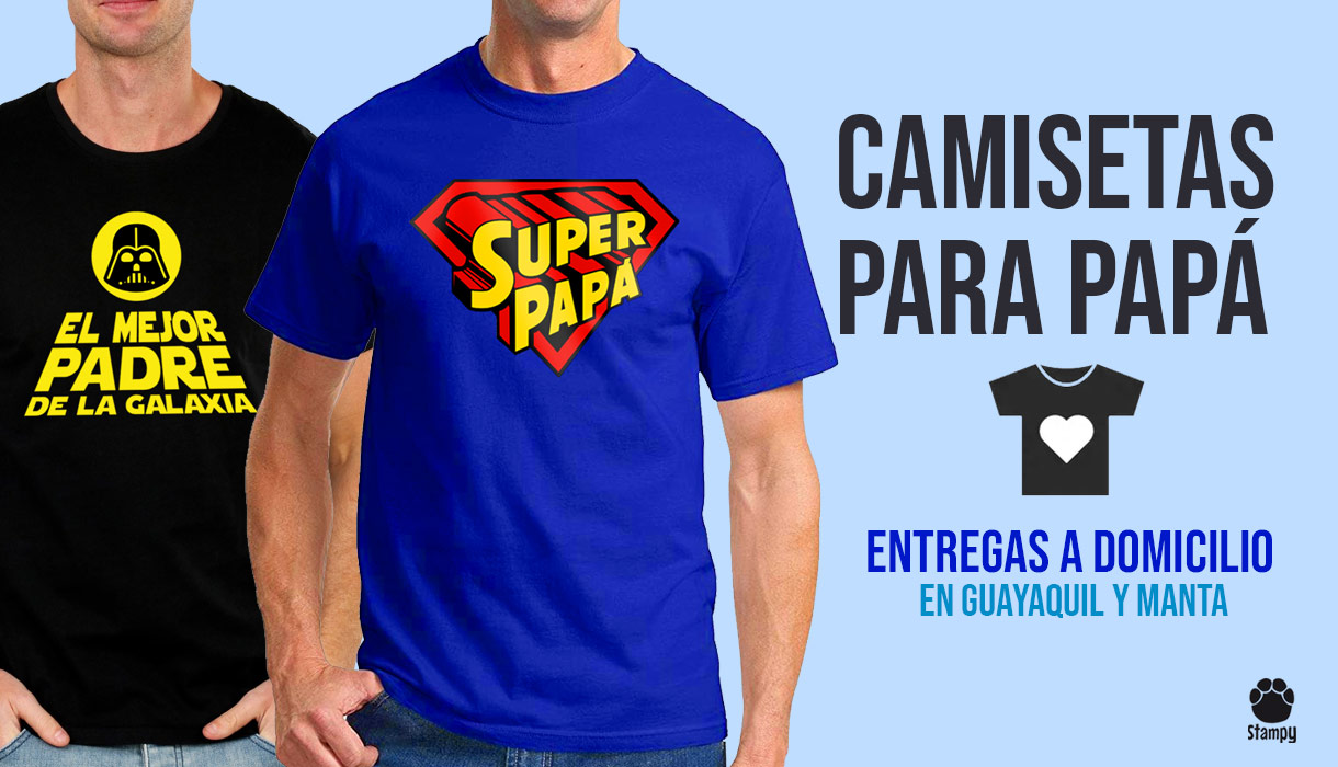 Camisetas dia del padre Guayaquil Manta Ecuador